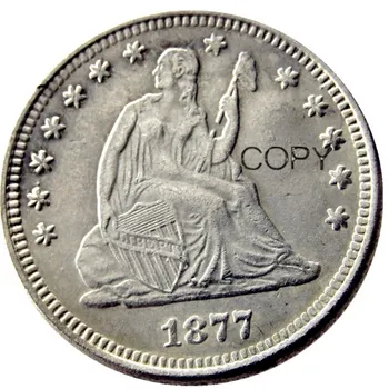 NÁS 1877 P/CC/S Sedieť Slobody Quater Dolár Strieborné Pozlátené Kópiu Mince