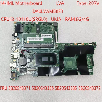 Pre ThinkBook 14-IML Motherbaord DA0LVAMB8F0 LVA 20RV 5B20S43371 5B20S43386 5B20S43385 5B20S43372 PROCESORU:i3-10110U UMA 8G/4G DDR4