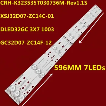 3KS Podsvietenie LED Pásy CN32CN720 DLED32GC 3X7 1003 GC32D07-ZC14F-12 XSJ32D07-ZC14C-01 32CE1100 32CE1250D1 32CE1250D 32CE1132S