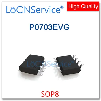 LoCNService 50PCS 500PCS SOP8 P0703EVG Vysokej kvality