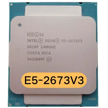 Intel Xeon E5 2673 V3 E5-2673V3 E5-2673 V3 Procesor 2,4 GHz S 12 Jadrami 30 M LGA 2011-3 E5 2673V3 cpu