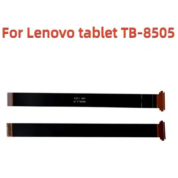 Konektor doska LCD displej hlavné Flexibilný kábel Pre Lenovo tablet TB-8505