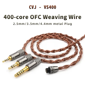 CVJ VS400 OFC Slúchadlá Upgrade Kábel 400 Core Kovové Slúchadlá HIFI Drôt 2.5/3.5/4.4 mm Konektor 2Pin S/2Pin 0.78/0.75/MMCX
