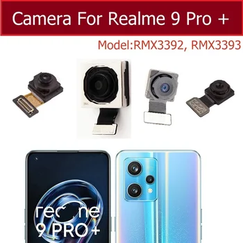 Predné, Zadné Kamera Pre Realme 9 Pro Plus 5G Mian Späť Predné Selfie Modul Kamery Flex Kábel Časti